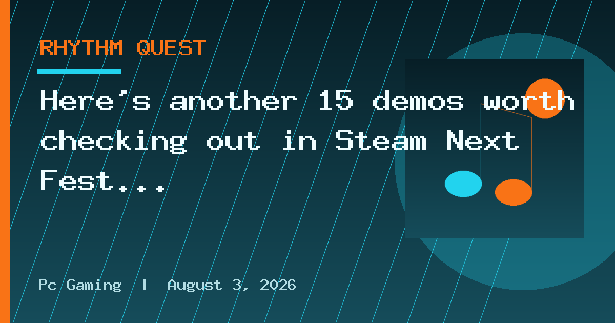 Here's another 15 demos worth checking out in Steam Next Fest - October 2026