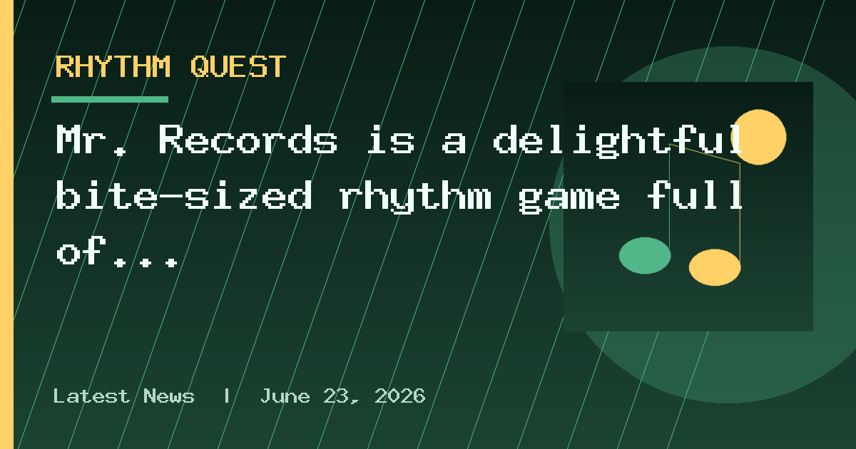 Mr. Records is a delightful bite-sized rhythm game full of charm and earworms