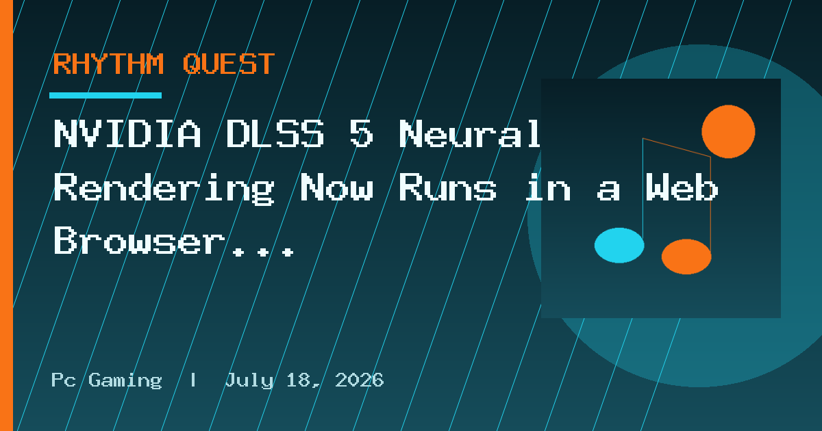 NVIDIA DLSS 5 Neural Rendering Now Runs in a Web Browser Via WebGPU