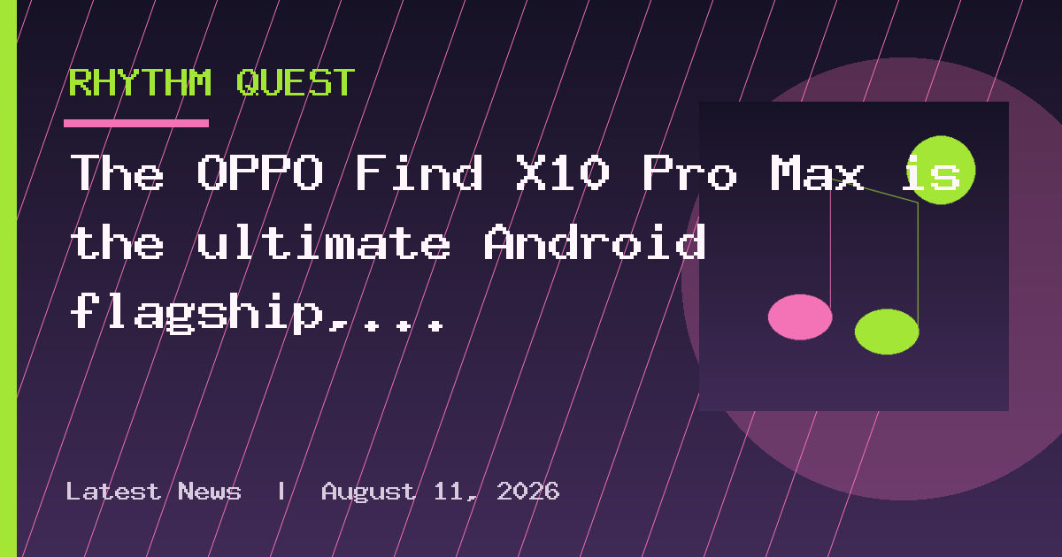 The OPPO Find X10 Pro Max is the ultimate Android flagship, at a price