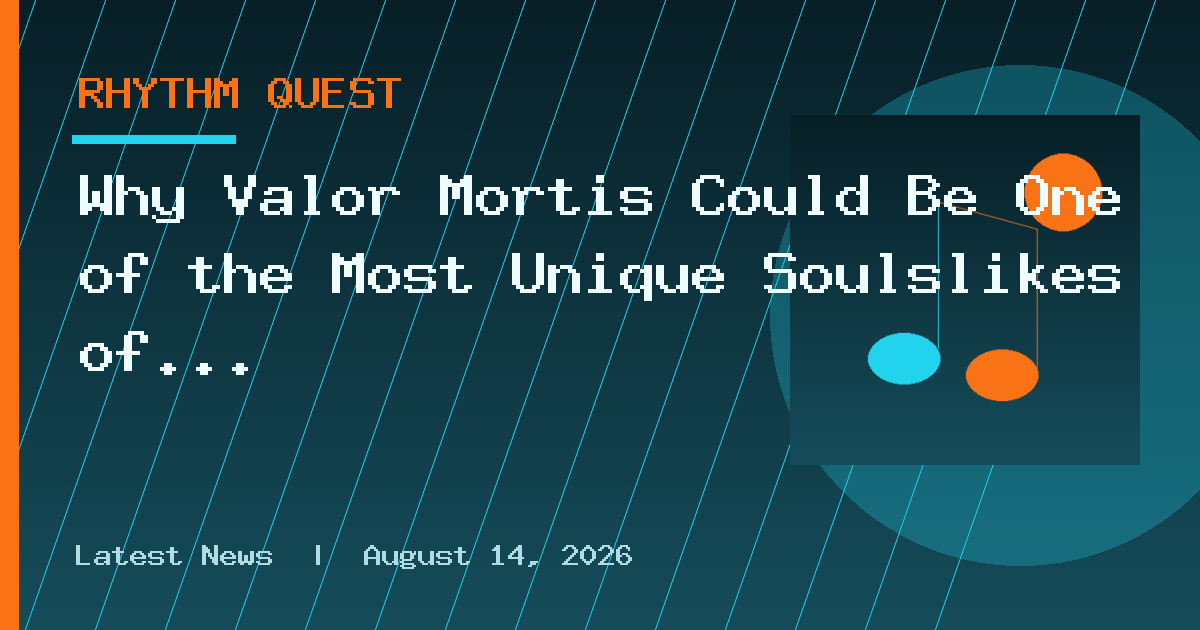 Why Valor Mortis Could Be One of the Most Unique Soulslikes of 2026